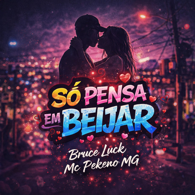 Só Pensa em Beijar
