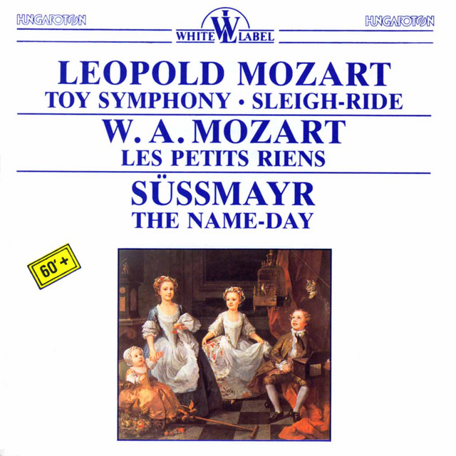 Leopold Mozart: Toy Symphony - Sleigh-Ride - Les Petits Riens - The Name-Day cover art