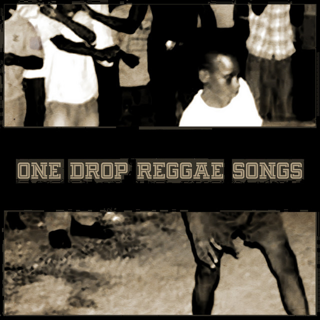 One Drop Reggae Songs - Compilation by Various Artists | Spotify