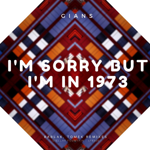 I'm Sorry but I'm in 1973 - Bablak Remix album art