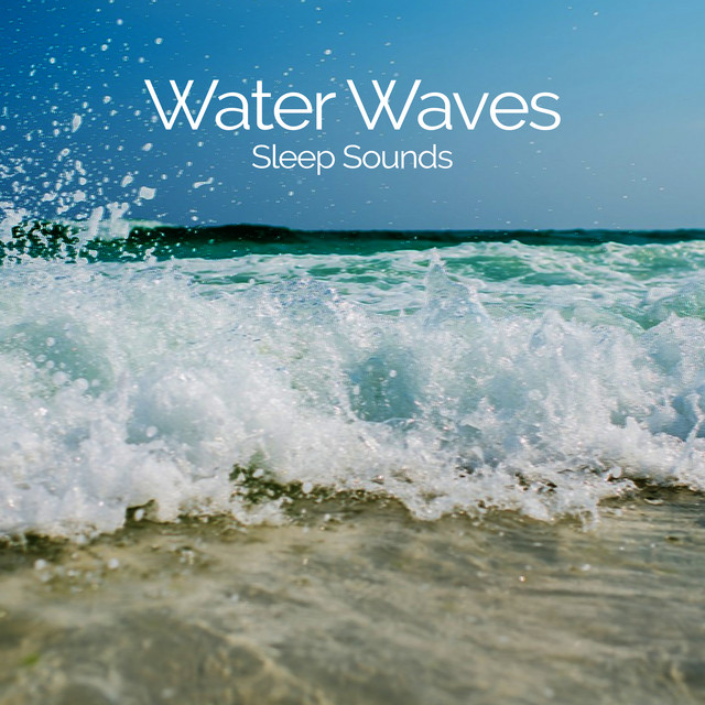 Water Waves: Sleep Sounds - Album by Ocean Waves For Sleep | Spotify
