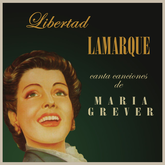 Libertad Lamarque Canta Canciones De Maria Grever cover art