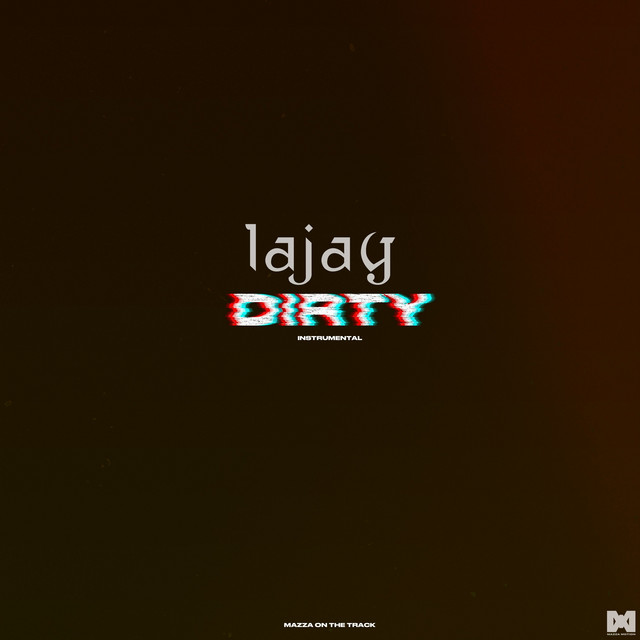Dirty (Instrumental) - Single by Lajay | Spotify