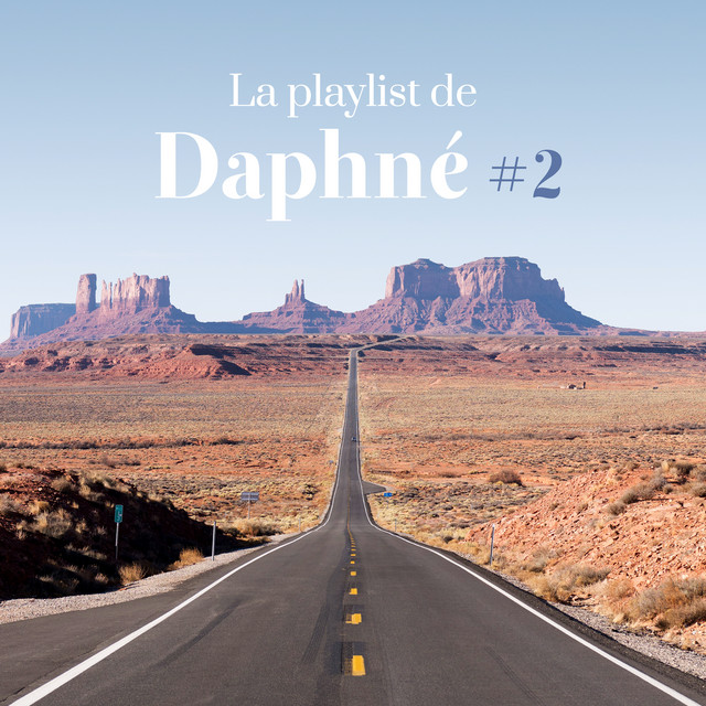 La playlist de Daphné #2 by Daphné Moreau