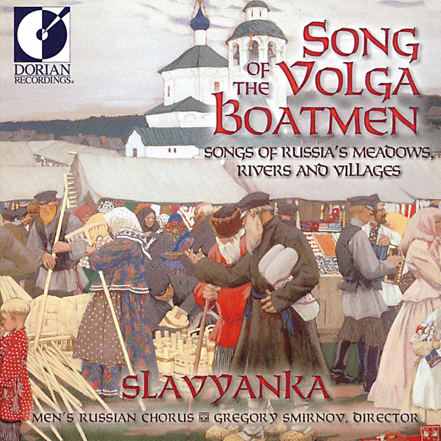 Choral Concert: Slavyanka Men's Russian Chorus (Song of the Volga Boatmen - Songs of Russia's Meadows, Rivers and Villages) — Slavyanka Men's Russian Chorus