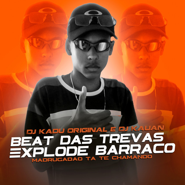 Beat das Trevas Explode Barraco / Madrugadão Tá Te Chamando (feat. DJ Kauan)
