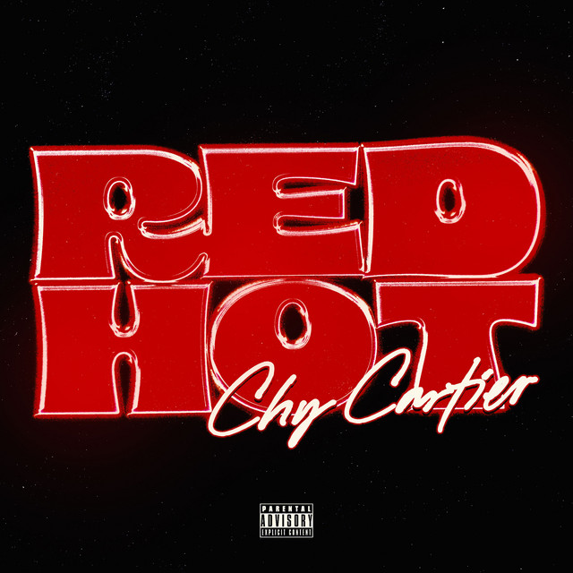 Red Hot - song and lyrics by Chy Cartier | Spotify