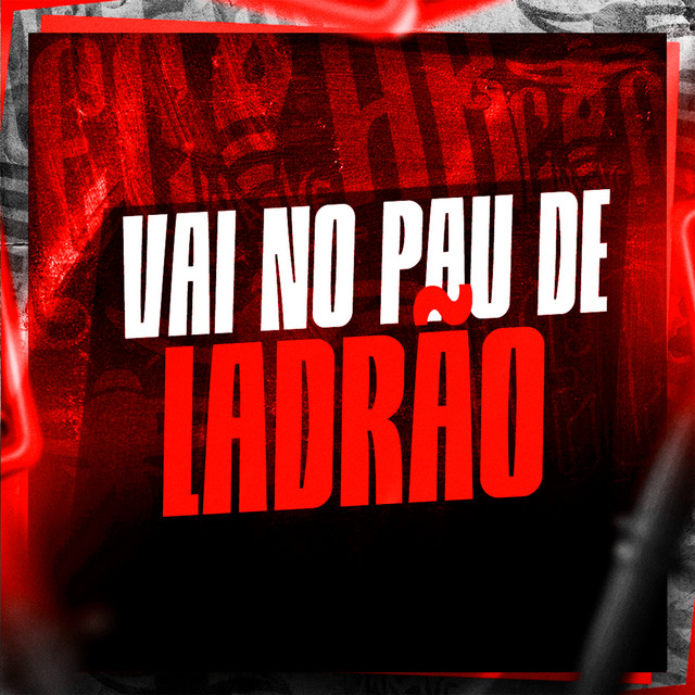 Vai no Pau de Ladrão