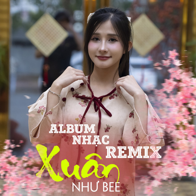 Nhạc Xuân (Remix)