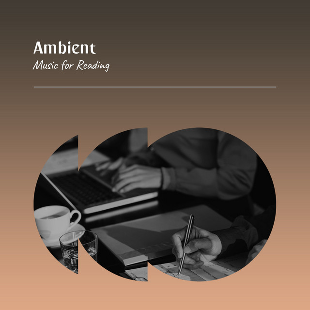 Ambient Music for Reading - Album by Concentration Study | Spotify