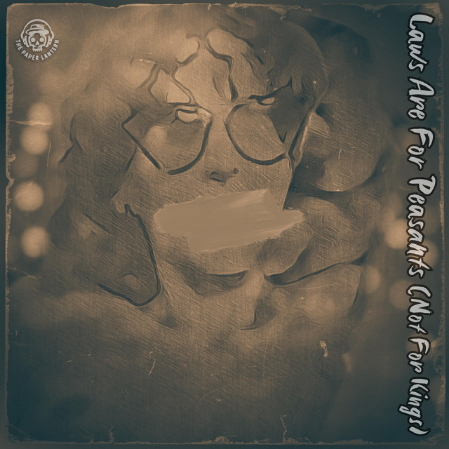 Laws Are For Peasants (Not For Kings)