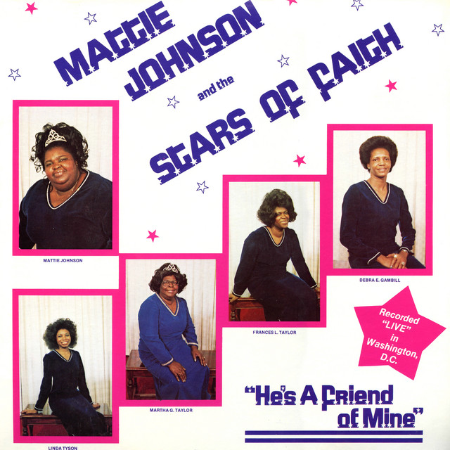 He's A Friend Of Mine — Mattie Johnson & the Stars Of Faith