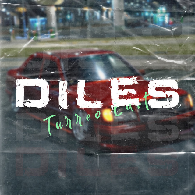 Diles - Turreo Edit
