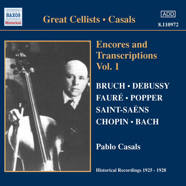 Casals, Pablo: Encores and Transcriptions, Vol. 1 (1925-1928