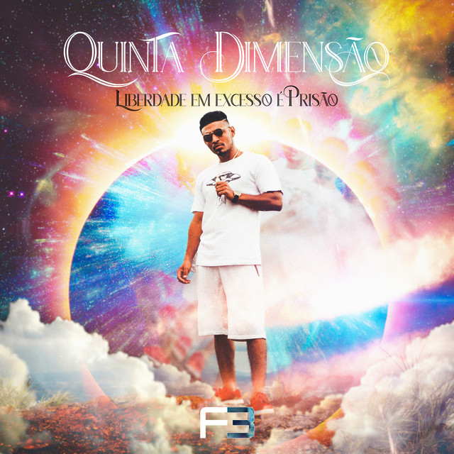 Quinta Dimensão (Liberdade em Excesso É Prisão)