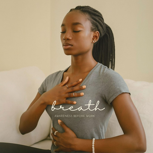 Breath Awareness Before Work