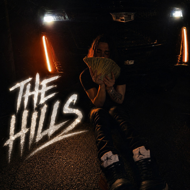 The Hills - Single by willcapone | Spotify