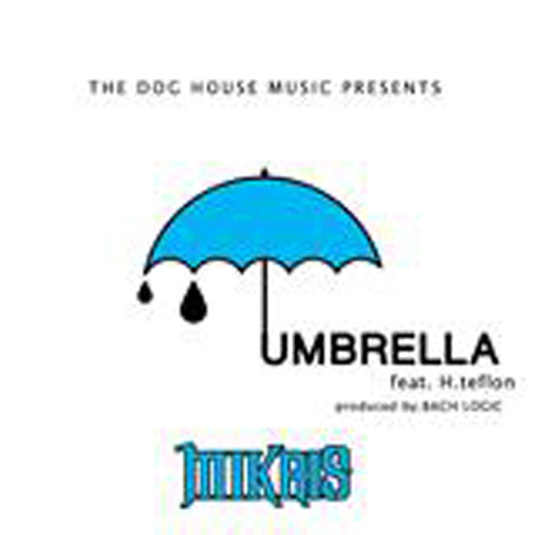 UMBRELLA feat H.teflon