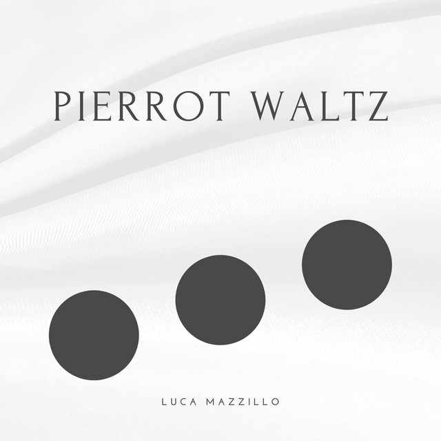 Luca Mazzillo – Pierrot Waltz