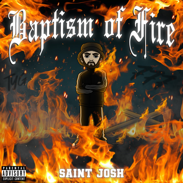 Baptism of Fire Album by Saint Josh Spotify