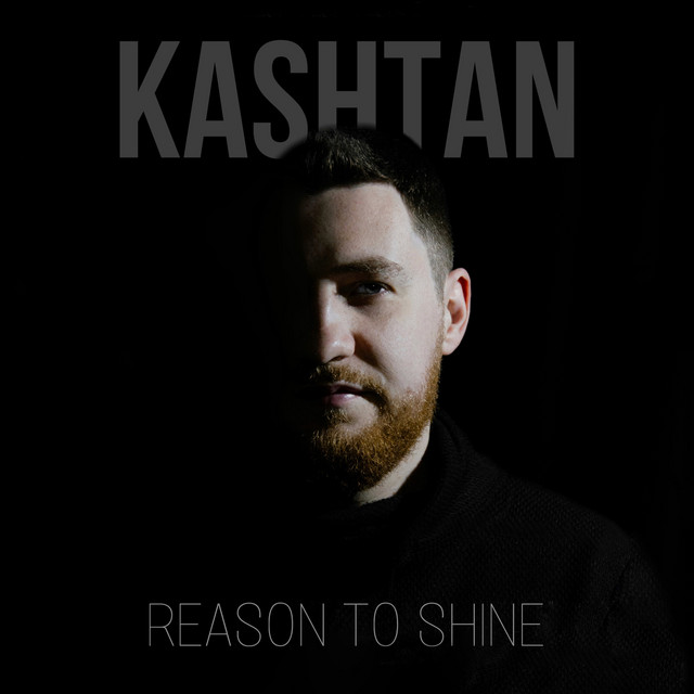 Обкладинка: Reason to Shine — KASHTAN