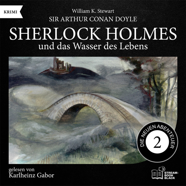 Sherlock Holmes und das Wasser des Lebens (Die neuen Abenteuer, Folge 2) cover art