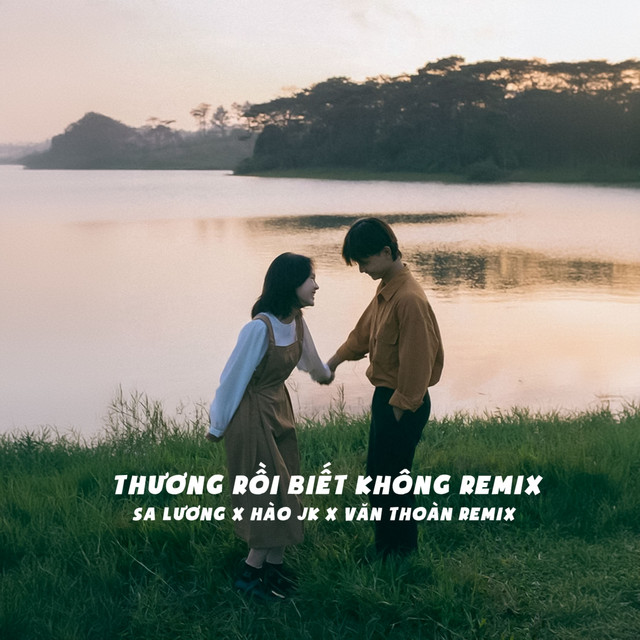 Thương Rồi Biết Không - Remix