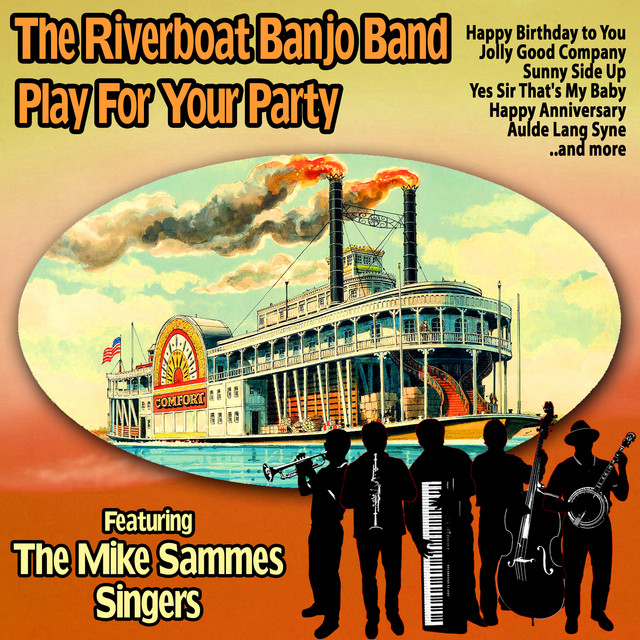 The Riverboat Banjo Band and Friends Play for Your Party cover art