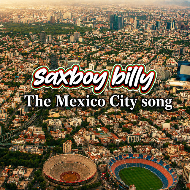 The Mexico City Song