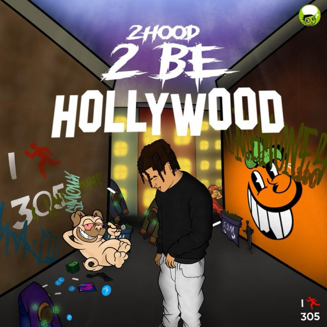 2 HOOD TOO BE HOLLYWOOD 2 (I RUN MIAMI DELUXE) cover