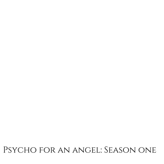 Psycho for an Angel: Season One cover