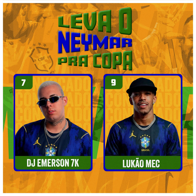 LEVA O NEYMAR PRA COPA