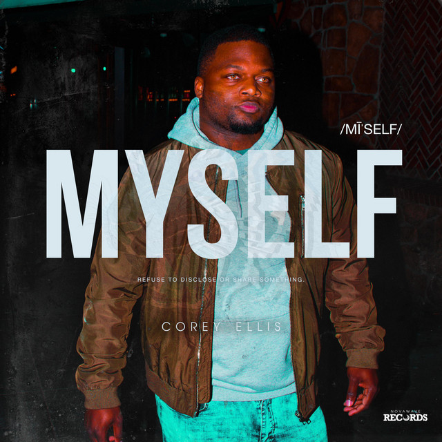 MYSELF - Single by Corey Ellis | Spotify