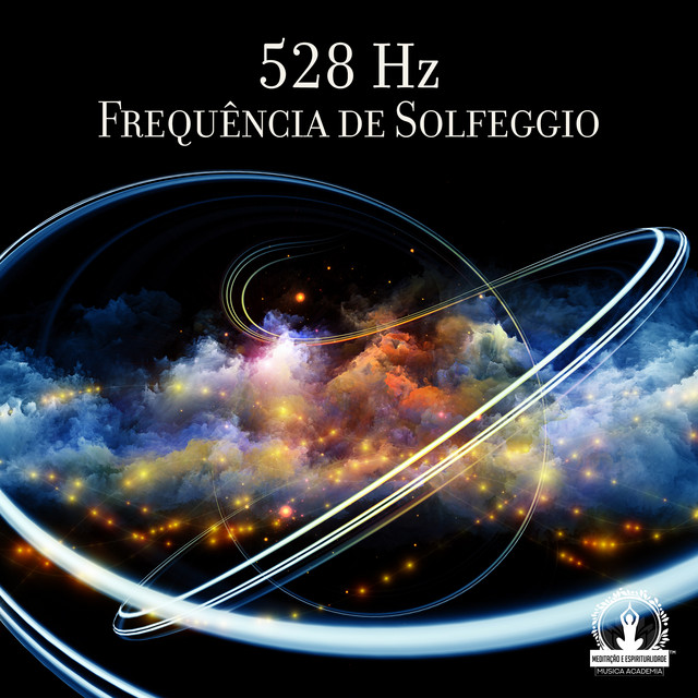 Meditação de 528 Hz – música e letra de Meditação e