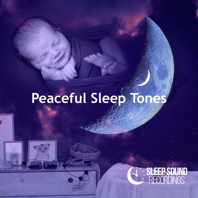 Peaceful Sleep Tones - Album by Sleep Sound Recordings | Spotify