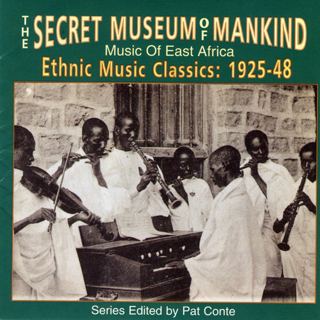 The Secret Music Of Mankind: Music Of East Africa, Ethnic Music Classics 1925-1948