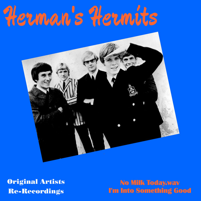 I'm into Something Good (Rerecording) by Herman's Hermits