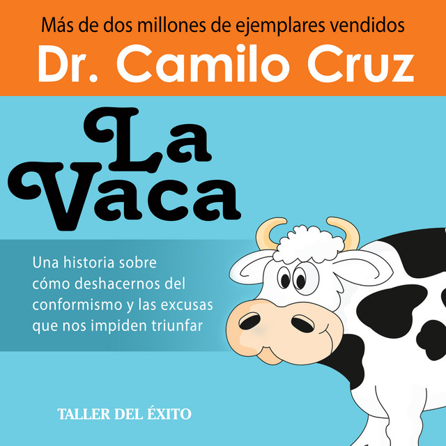 La Vaca - Versión seminario (Una historia sobre cómo deshacernos del conformismo y las excusas que nos impiden triunfar) cover art