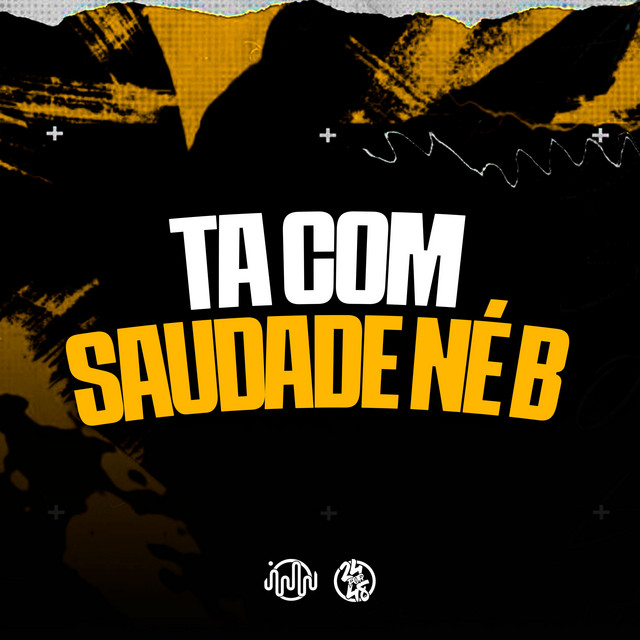 Ta Com Saudade Né B