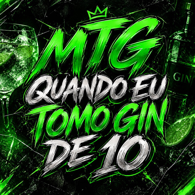 MTG - QUANDO EU TOMO GIN DE 10 album image