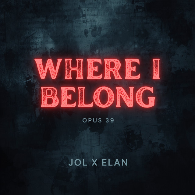 Where I Belong (Opus 39)