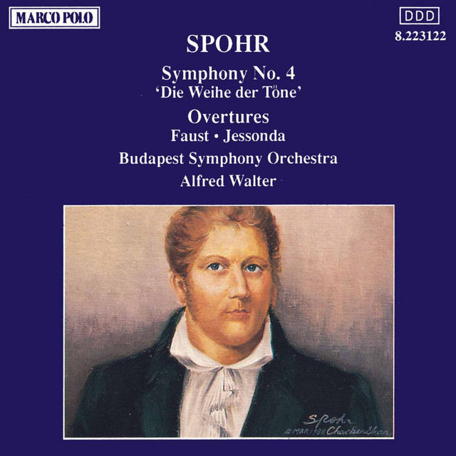 Spohr: Symphony No. 4 / Faust Overture / Jessonda Overture