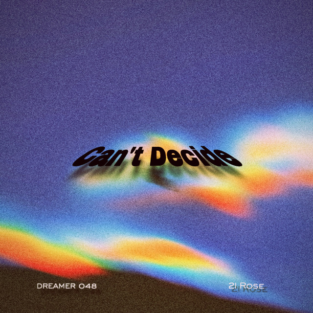 Обкладинка: Can't Decide — DREAMER 048