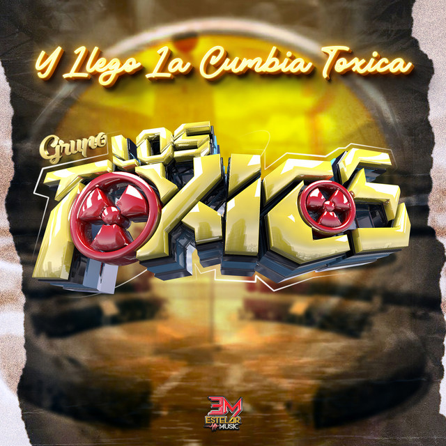 Y Llego La Cumbia Toxica cover art