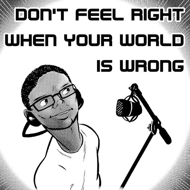 Don't Feel Right When Your World Is Wrong cover