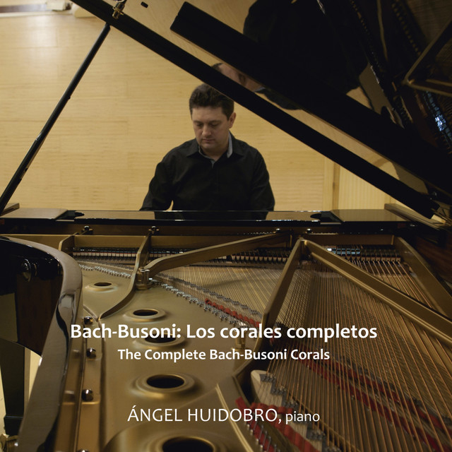 Johann Sebastian Bach & Ferruccio Busoni: Los Corales Completos