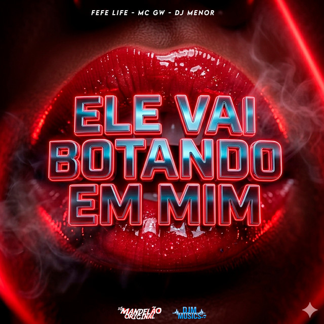 Ele Vai Botando em Mim