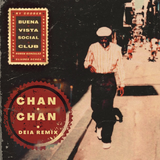 Buena Vista Social Club - Chan Chan - Single by DEIA | Spotify