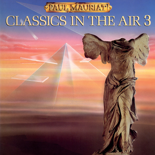 Classics In The Air 3 ‑「アルバム」by ポール・モーリア | Spotify