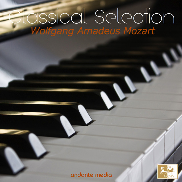 Classical Selection - Mozart: Rondo in A Minor, K. 511